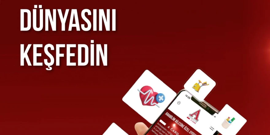 Anabilim Eğitim Kurumları’ndan “A Card” Mobil Uygulaması: Ayrıcalıklı Avantajlar Tek Platformda!
