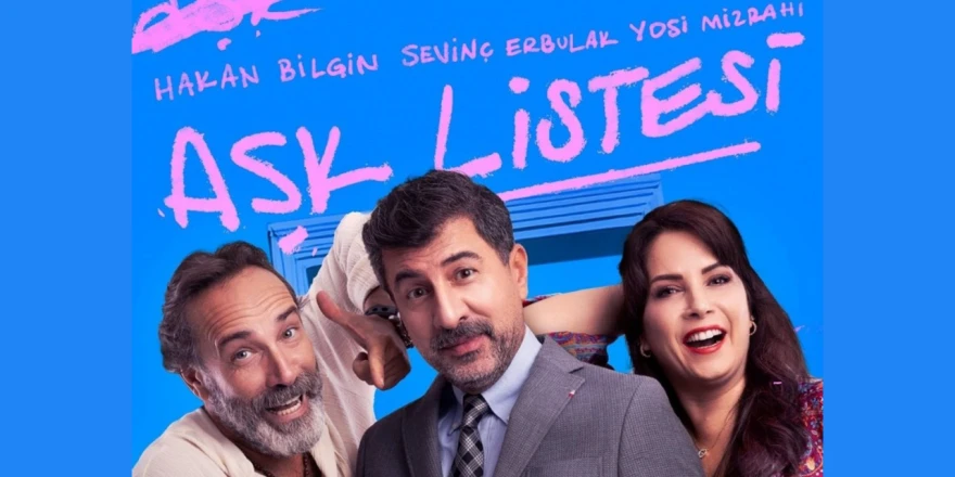 “Aşk Listesi” Malatya’da Seyirciyle Buluşuyor: Kahkaha Dolu 90 Dakika!