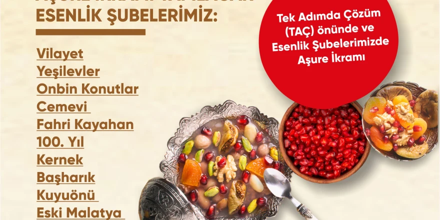 ESENLİK 15 BİN KİŞİLİK ‘AŞURE İKRAMI’ GERÇEKLEŞTİRECEK