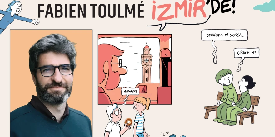 Fabien Toulmé, İZKİTAP - 6. İzmir Kitap Fuarı’nın uluslararası onur konuğu oluyor