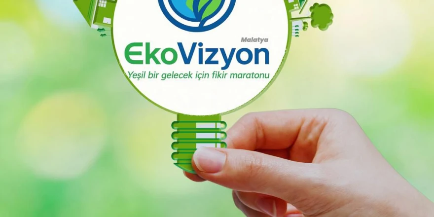 Malatya Ekovizyon: Yeşil Bir Gelecek İçin Fikir Maratonu Başlıyor!