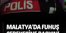 Malatya’da Fuhşa Teşvik ve Zorlama Suçlarına Yönelik Operasyon Gerçekleşti