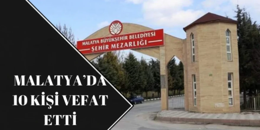 Malatya'da Vefat Edenler