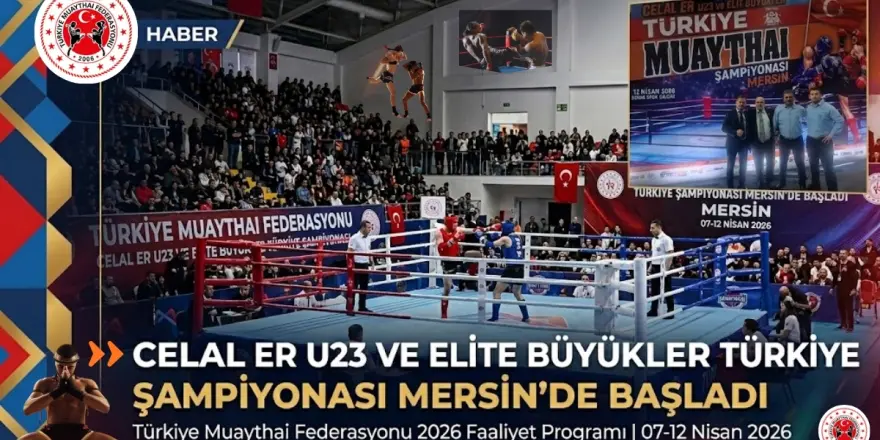 Muay Thai Celal Er U23 Ve Elıte Büyükler Türkiye Şampiyonası Mersin'de Başladı