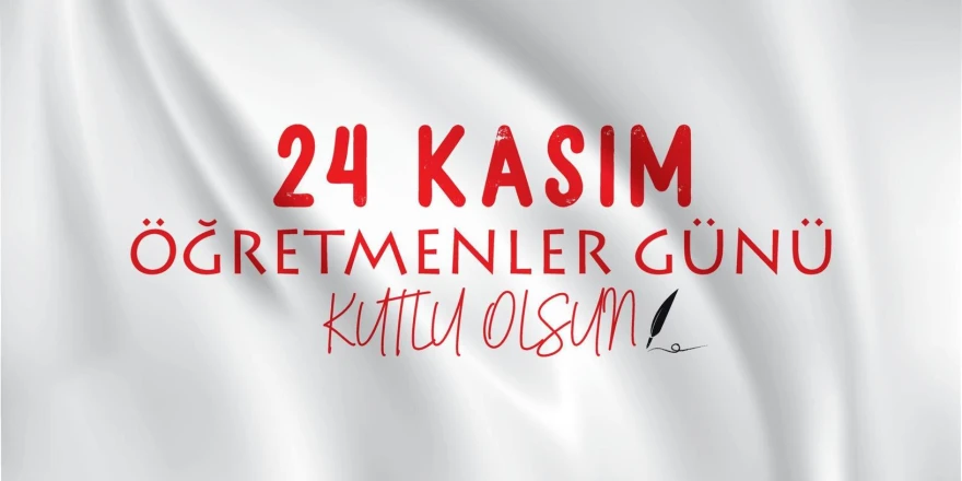 Türkiye Kentsel Tesis Yönetim Derneği Malatya İl Başkanı Eski’den 24 Kasım Öğretmenler Günü Mesajı