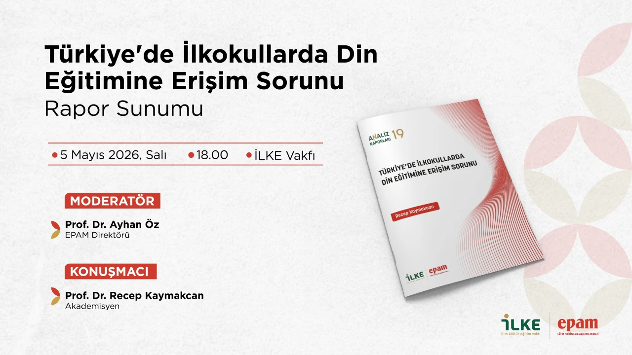 Türkiye'de İlkokullarda Din Eğitimine Erişim Sorunu Raporu Tanıtım Toplantısı