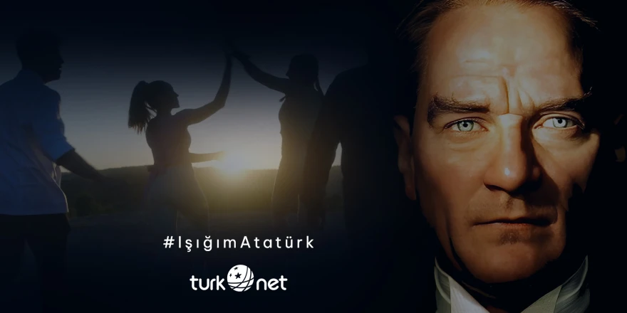 TurkNet’ten 19 Mayıs’a Özel Film:  ‘Işığım Atatürk’