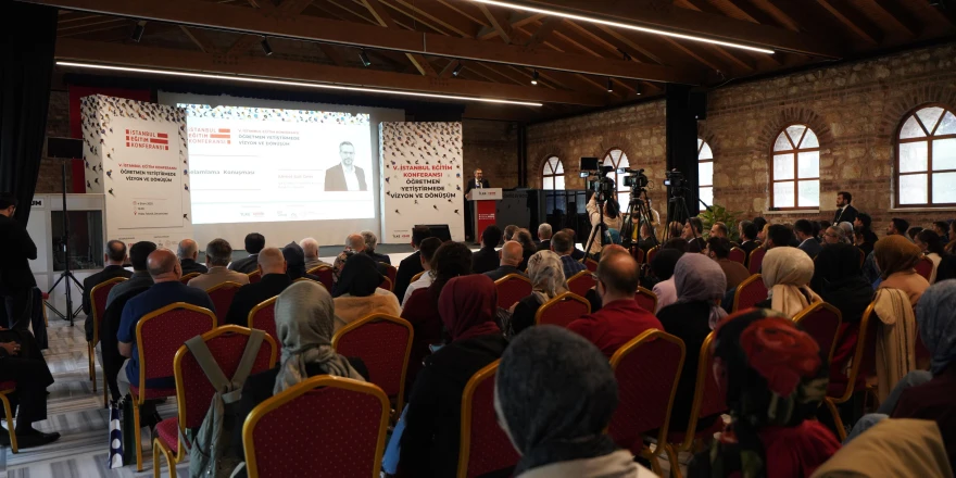 V. İstanbul Eğitim Konferansı: Öğretmen Yetiştirmede Vizyon ve Dönüşüm