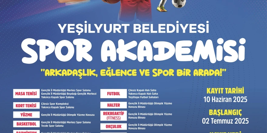 Yeşilyurt Belediyesinin ‘Ücretsiz’ Spor Akademisi Kayıtları 10 Haziran’da Başlıyor!