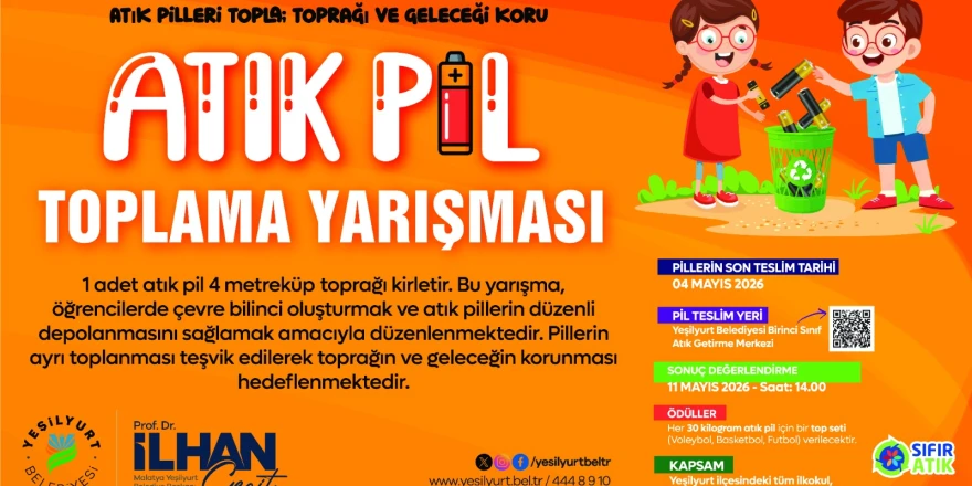 Yeşilyurt Belediyesi’nden Çevre Dostu Proje: “Okullararası Atık Pil Yarışması” Başladı