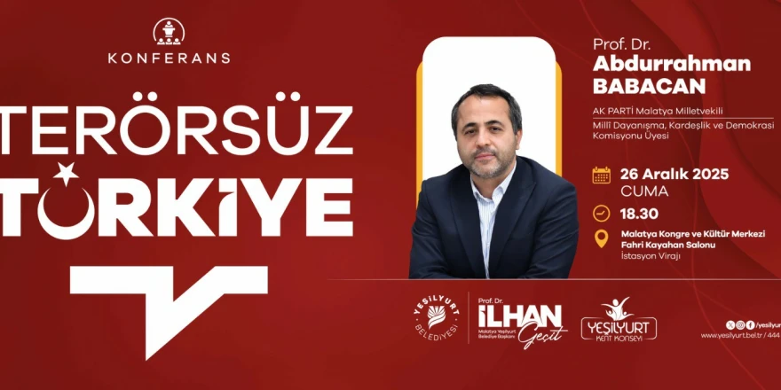 Yeşilyurt’ta “Terörsüz Türkiye” Konferansı Düzenleniyor!